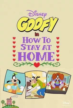 Disney Presents Goofy in How to Stay at Home (мультсериал 2021)